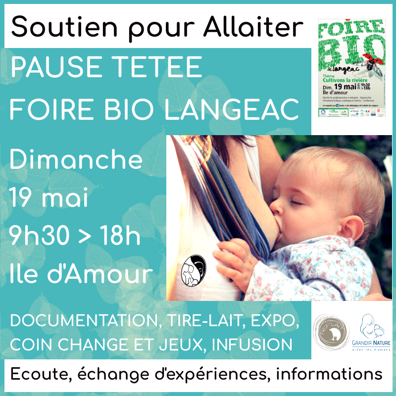 Visuel d'annonce de la Pause tétée organisée par A Lait'Coute à la Foire bio de Langeac le 19 mai 2019