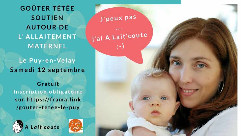 Rencontre de soutien pour allaiter le samedi 12 septembre 2020 au Puy-en-Velay avec A Lait'coute  