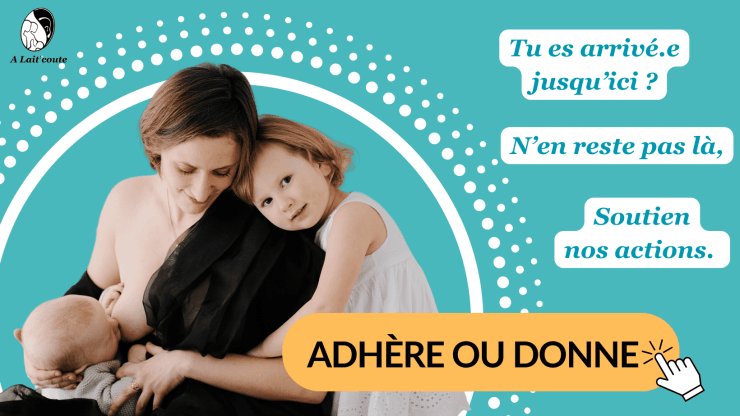 Appel à l'action adhésion ou don pour A Lait'coute, association allaitement Haute-Loire